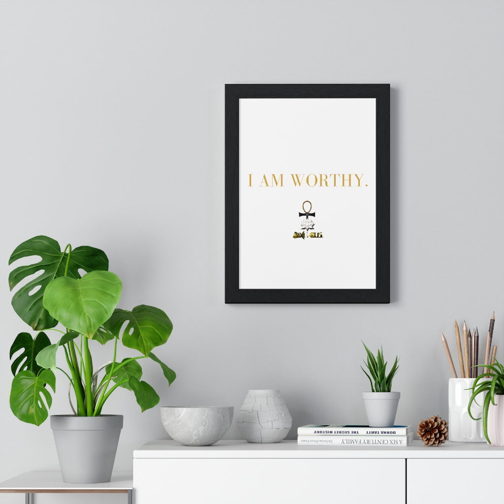 I AM Worthy Framed Vertical Poster